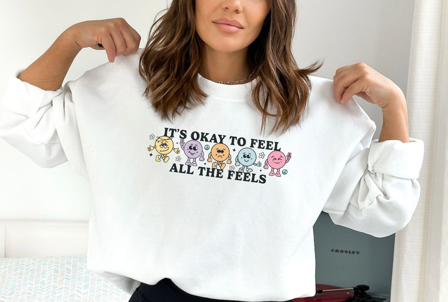 It’s Okay To Feel All The Feels - White