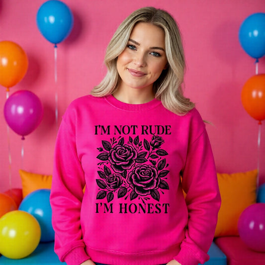 I’m Not Rude I’m Honest - TRANSFER ONLY